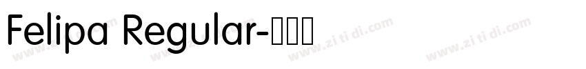 Felipa Regular字体转换